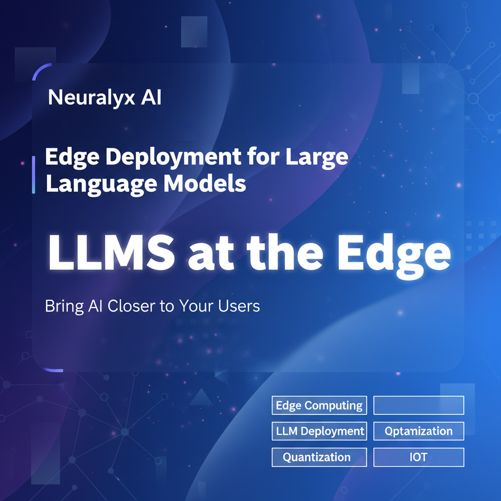 Edge Deployment for Large Language Models